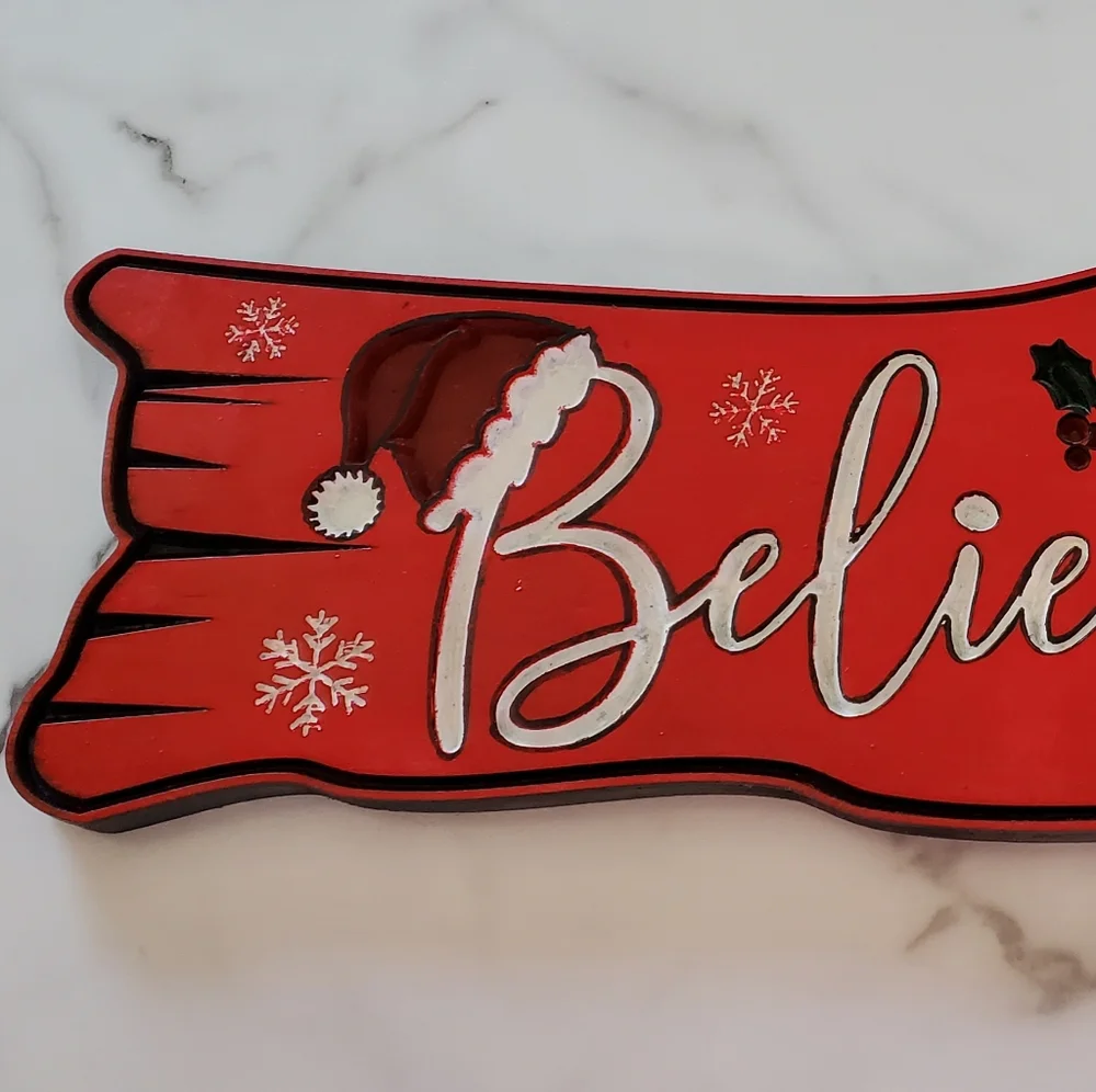 Believe Christmas Log Sign
